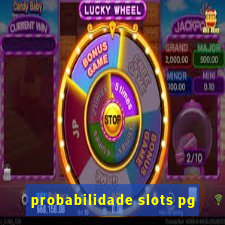 probabilidade slots pg